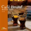 Cafe Bossa - Relaxin' Night