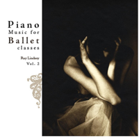 Ray Lindsey - Piano Music for Ballet Class, Vol. 2 artwork