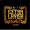 One Time So Horny - Extra Lavish lyrics