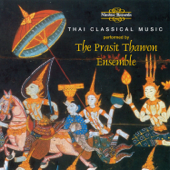 Thai Classical Music - The Prasit Thawon Ensemble