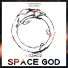 Space God - Single album lyrics, reviews, download