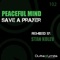 Save a Prayer (Stan Kolev Remix) - Peaceful Mind lyrics