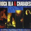 Rock Ola & Charades