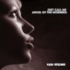 Just Call Me Angel of the Morning - Single