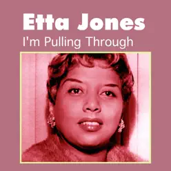 I'm Pulling Through - Etta Jones