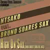 Stream & download High On Sax (2896 Sweet Soulful Mix) [feat. Bruno Soares Sax] - Single