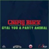 Charly Black - Gyal You A Party Animal