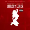 Stream & download Choosey Lover (feat. Yung Joc) - Single