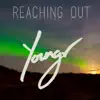 Stream & download Reaching Out - Single