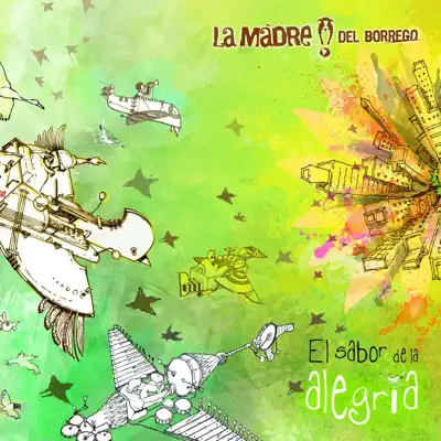 El Sabor de la Alegría - La Madre del Borrego El Sabor de la Alegría - La Madre del Borrego