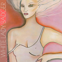 Badger - White Lady artwork