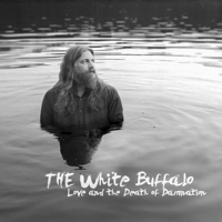 The White Buffalo - Love and the Death of Damnation artwork
