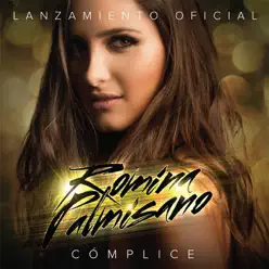 Complice - Single - Romina Palmisano