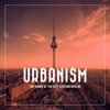 Urbanism - The Sound of the City (Edition Berlin)