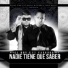 Nadie Tiene Que Saber (feat. Farruko) - Single