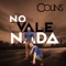 No Vale Nada - Colins lyrics