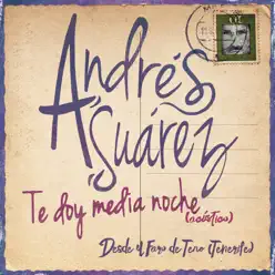 Te Doy Media Noche (Directo Acústico) - Single - Andrés Suárez