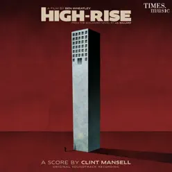 High-Rise (Original Motion Picture Soundtrack) - Clint Mansell High-Rise (Original Motion Picture Soundtrack) - Clint Mansell