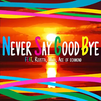 Never Say Good Bye - Single - Mäbu