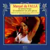 De Falla: El Amor Brujo / El Sombrero de Tres Picos album lyrics, reviews, download