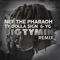 Big Tymin' (Remix) [feat. Ty Dolla $ign & YG) - Nef The Pharaoh lyrics