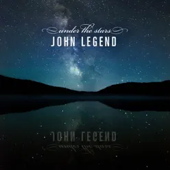 Under the Stars - Single - John Legend