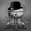 Crazy Club - Single album lyrics, reviews, download