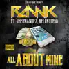 Stream & download All About Mine (feat. JHernandez & Relentless) - Single