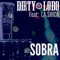 Sobra (feat. La Shica) - Dirty Lobo lyrics