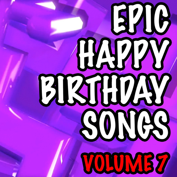 epic happy birthday songs