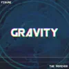 Gravity Remixes album lyrics, reviews, download