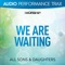 We Are Waiting (Audio Performance Trax) - EP