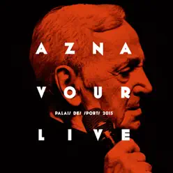 Aznavour Live: Palais Des Sports 2015 - Charles Aznavour