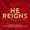 He Reigns (Instrumental) - Single album lyrics, reviews, download