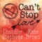 Can't Stop Love - Chandler Stephens & Kane Brown lyrics