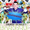 Armin Nosrati - Relationship