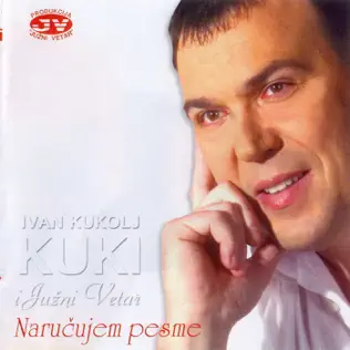 last ned album Ivan Kukolj Kuki - Naručujem Pesme