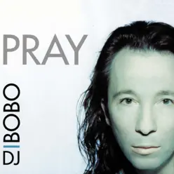 Pray - EP - Dj Bobo