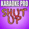 Shut Up (Originally Performed by Stormzy) [Instrumental Version] - Single album lyrics, reviews, download