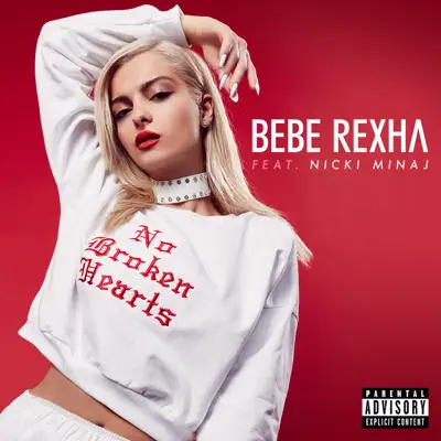 No Broken Hearts (feat. Nicki Minaj) - Single - Bebe Rexha
