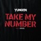 Take My Number (feat. Angel) - Yungen lyrics