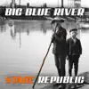Big Blue River - Single album lyrics, reviews, download