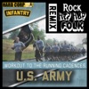 Workout to the Running Cadences U.S. Army Infantry
