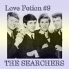 The Searchers - Sweets for my Sweet