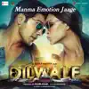 Stream & download Manma Emotion Jaage (From "Dilwale") - Single