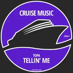 Tellin' Me - Single - Topa Tellin' Me - Single - Topa
