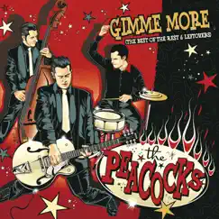 Gimme More (The Best of the Rest & Leftovers) by The Peacocks album reviews, ratings, credits