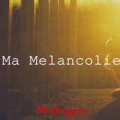 Ma Mélancolie artwork