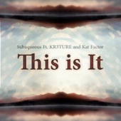 This Is It (feat. KR3TURE & Kat Factor) - Single