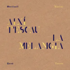 Així T'escau La Melangia - Meritxell Gené